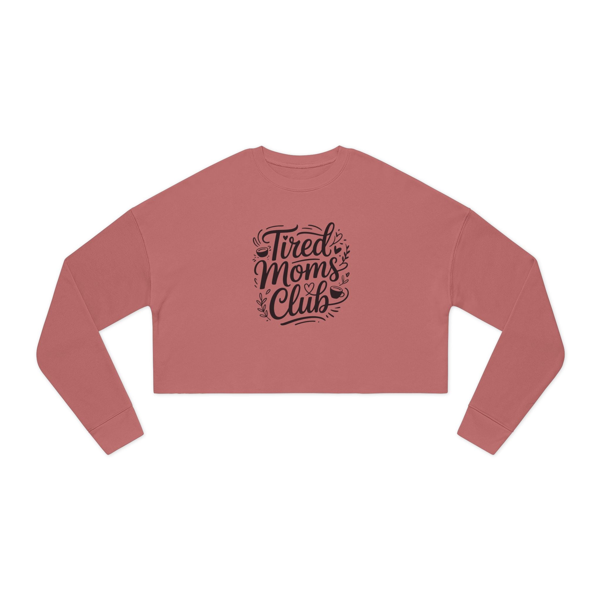Tired Moms Club Cropped Sweatshirt — Cozy Casual Gift for Busy Moms