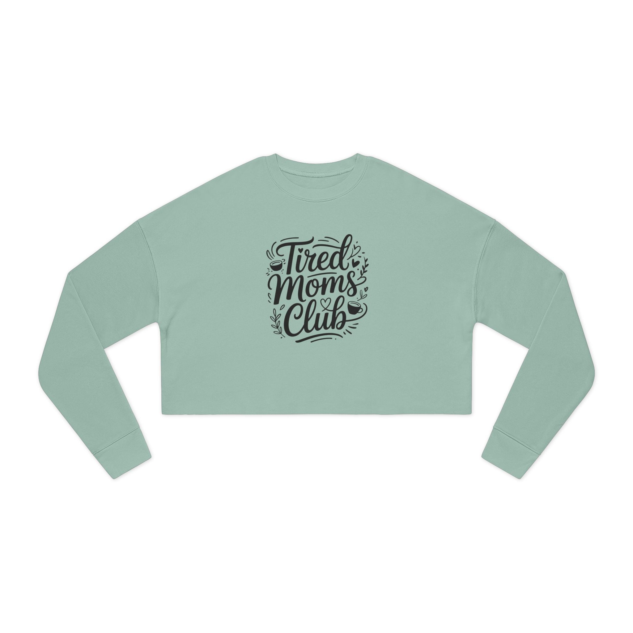 Tired Moms Club Cropped Sweatshirt — Cozy Casual Gift for Busy Moms