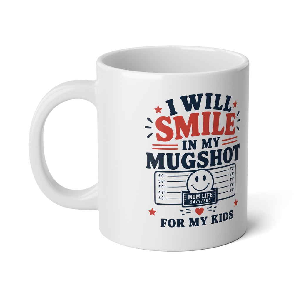 20oz Jumbo Mug - I Will Smile If You Shot My Kids Patriotic Coffee Cup