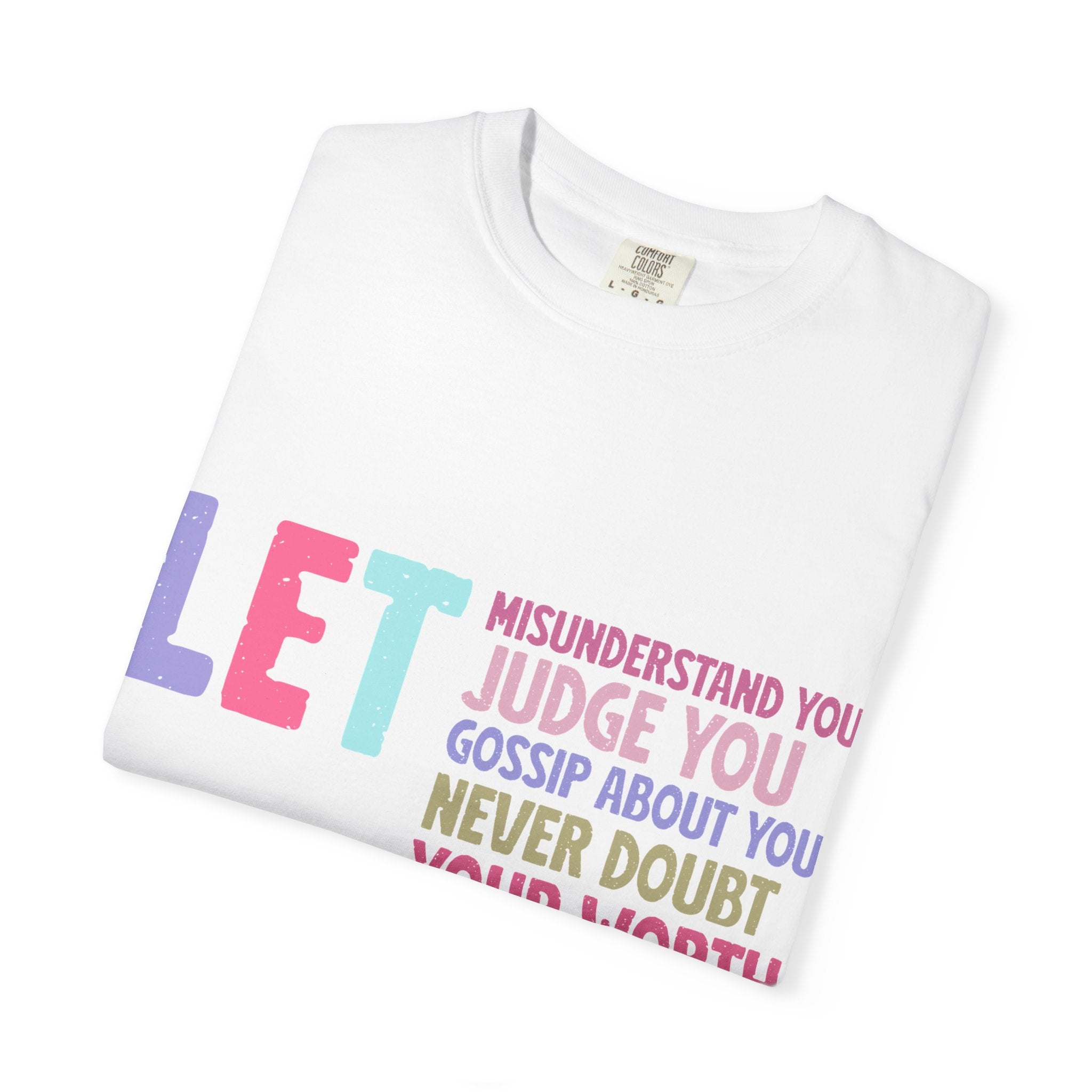 Keep Shining Inspirational Graphic T-Shirt — LET Never Doubt Your Worth