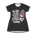 Be Nice To Me I Probably Lost An Argument To A Toddler T-Shirt Dress