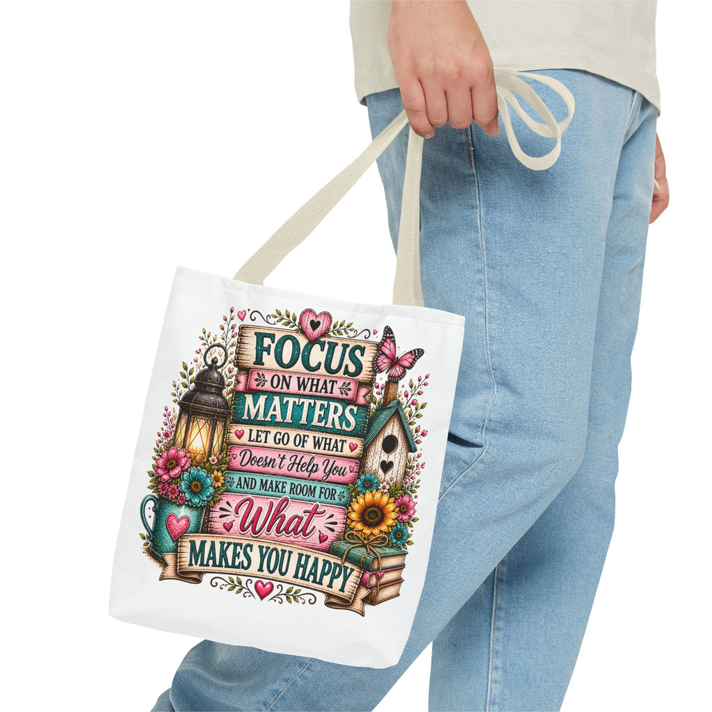 Inspirational Garden Quote Tote Bag — “Focus on What Matters” Floral Canvas Tote